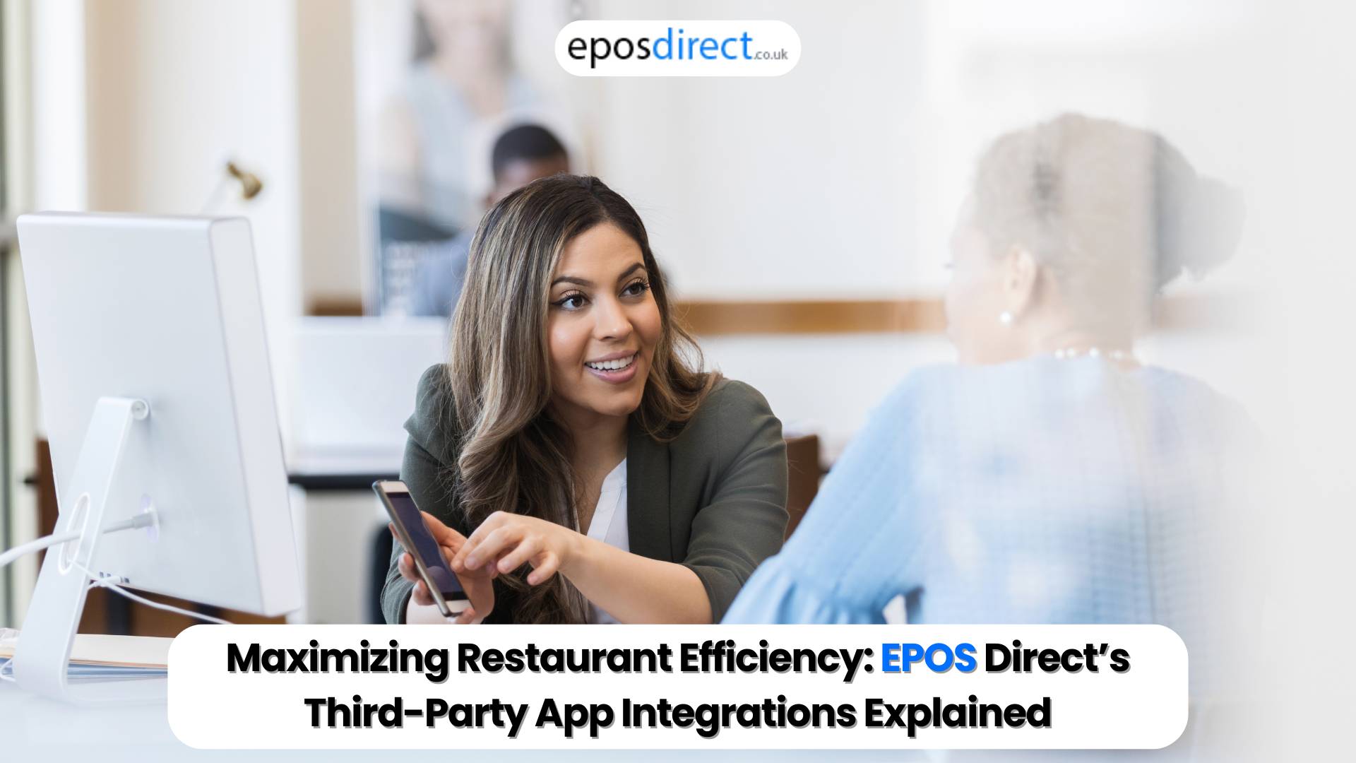 Maximizing Restaurant Efficiency: EPOS Direct’s Third-Party App Integrations Explained
